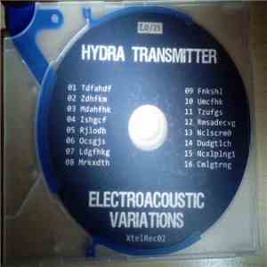 Hydra Transmitter - Electroacoustic Variations download mp3 flac