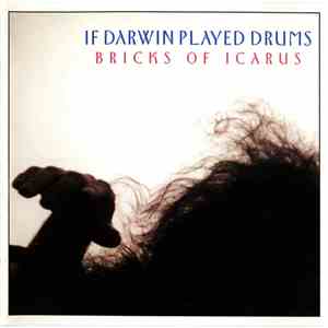 If Darwin Played Drums - Bricks Of Icarus download mp3 flac