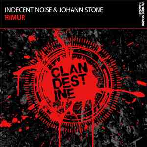 Indecent Noise & Johann Stone - Rimur download mp3 flac
