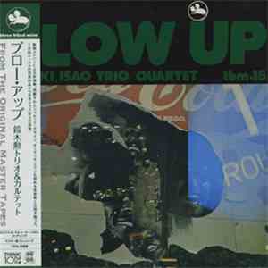 Isao Suzuki Trio / Quartet - Blow Up download free Isao Suzuki Trio / Quartet - Blow Up download mp3 flac