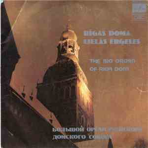 J. S. Bach - A. Vēberzinke - Rigas Doma Lielās Ērģeles = The Big Organ Of Riga Dom = Большой Орган Рижского Домского Собора download free J. S. Bach - A. Vēberzinke - Rigas Doma Lielās Ērģeles = The Big Organ Of Riga Dom = Большой Орган Рижского Домского Собора download mp3 flac