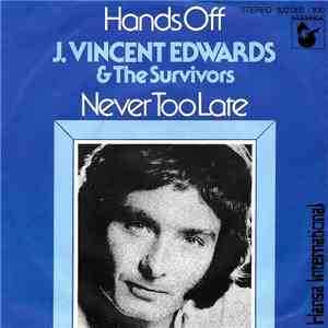 J. Vincent Edwards & The Survivors - Hands Off / Never Too Late download free J. Vincent Edwards & The Survivors - Hands Off / Never Too Late download mp3 flac