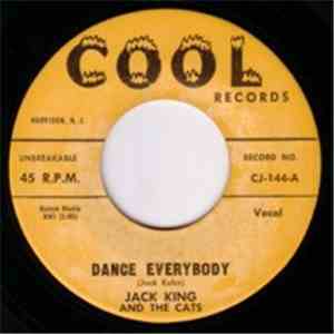 Jack King And The Cats - Dance Everybody / Down A Lonely Street download free Jack King And The Cats - Dance Everybody / Down A Lonely Street download mp3 flac