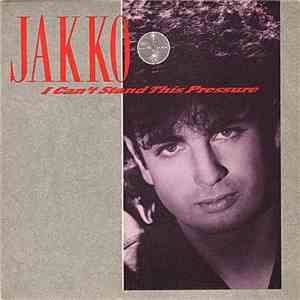 Jakko - I Can't Stand This Pressure download mp3 flac