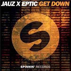 Jauz & Eptic - Get Down (Extended Mix) download free