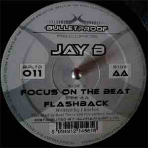 Jay B - Focus On The Beat / Flashback download free