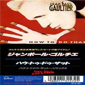 Jean Paul Gaultier - How To Do That download mp3 flac