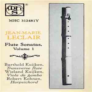 Jean-Marie Leclair, Barthold Kuijken, Wieland Kuijken, Robert Kohnen - Flute Sonatas, Volume 1 download mp3 flac