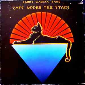 Jerry Garcia Band - Cats Under The Stars download free Jerry Garcia Band - Cats Under The Stars download mp3 flac