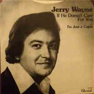 Jerry Wayne - If He Doesn't Care For You download mp3 flac