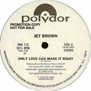 Jet Brown - Only Love Can Make It Right / Dance The Night Away download mp3 flac