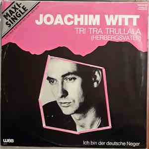 Joachim Witt - Tri Tra Trullala (Herbergsvater) download mp3 flac