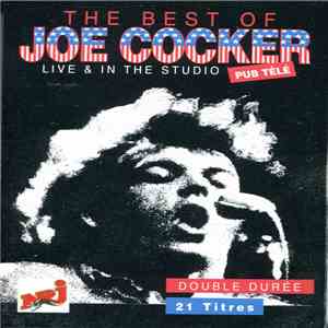 Joe Cocker - The Best Of Joe Cocker Live & In The Studio download free