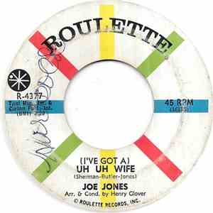 Joe Jones  - (I've Got A) Uh Uh Wife download mp3 flac