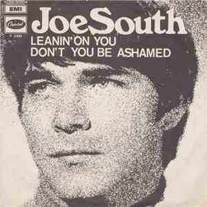 Joe South - Leanin'On You / Don'T You Be Ashamed download free Joe South - Leanin'On You / Don'T You Be Ashamed download mp3 flac