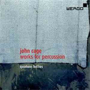 John Cage - Quatuor Hêlios - Works For Percussion download mp3 flac