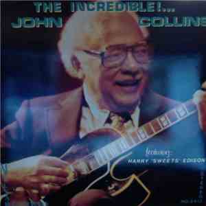 John Collins  - The Incredible!... download mp3 flac