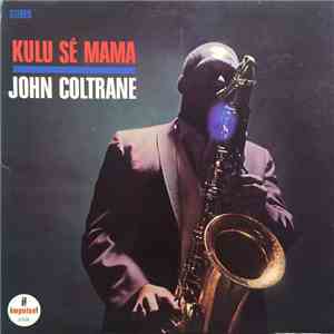 John Coltrane - Kulu Sé Mama download mp3 flac