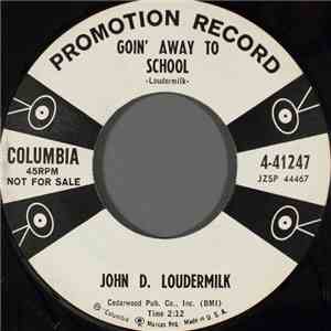 John D. Loudermilk - Goin' Away To School download mp3 flac