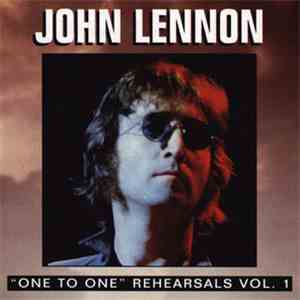John Lennon - "One To One" Rehearsals Vol. 1 download mp3 flac