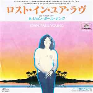 John Paul Young - Lost In Your Love download free John Paul Young - Lost In Your Love download mp3 flac