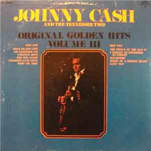 Johnny Cash And The Tennessee Two - Original Golden Hits Volume III download mp3 flac