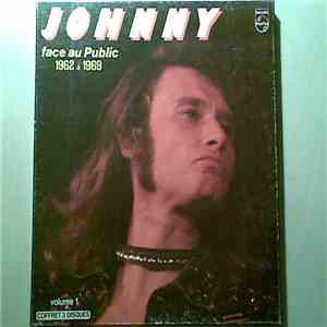 Johnny Hallyday - Johnny Face Au Public - Volume 1 - 1962 A 1969 download mp3 flac