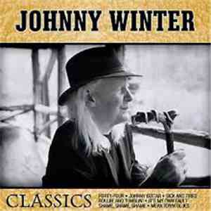 Johnny Winter - Classics download free