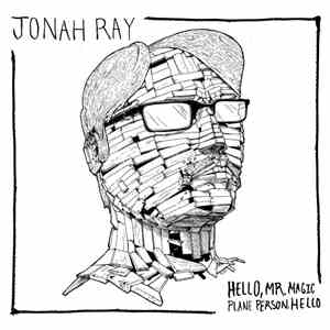 Jonah Ray - Hello, Mr. Magic Plane Person, Hello download mp3 flac