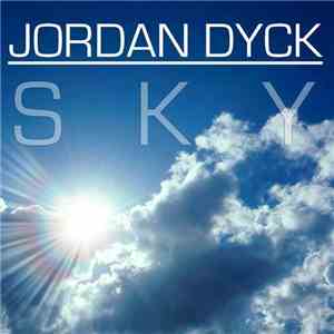 Jordan Dyck - Sky download free Jordan Dyck - Sky download mp3 flac