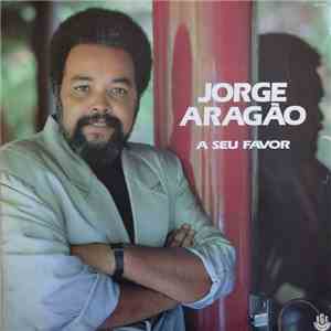 Jorge Aragão - A Seu Favor download free Jorge Aragão - A Seu Favor download mp3 flac