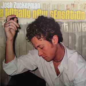 Josh Zuckerman - A Totally New Sensation download free Josh Zuckerman - A Totally New Sensation download mp3 flac
