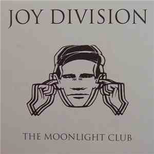 Joy Division - The Moonlight Club download free Joy Division - The Moonlight Club download mp3 flac