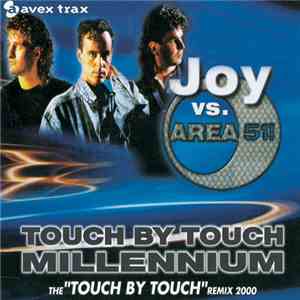 Joy Vs. Area 51! - Touch By Touch Millenium Remix 2000 download free Joy Vs. Area 51! - Touch By Touch Millenium Remix 2000 download mp3 flac