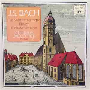 J.S. Bach, Christiane Jaccottet - Das Wohltemperierte Klavier download free J.S. Bach, Christiane Jaccottet - Das Wohltemperierte Klavier download mp3 flac