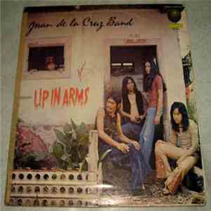 Juan De La Cruz Band - Up In Arms download free