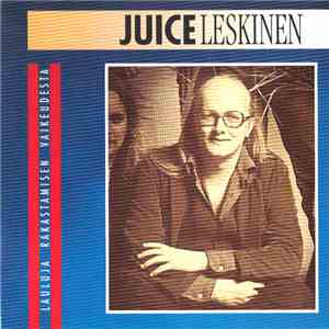 Juice Leskinen - Lauluja Rakastamisen Vaikeudesta download free Juice Leskinen - Lauluja Rakastamisen Vaikeudesta download mp3 flac