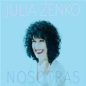 Julia Zenko - Nosotras download mp3 flac