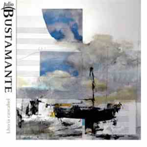 Julio Bustamante - Lluvia Cascabel download mp3 flac