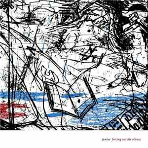 Junius - Forcing Out The Silence download free