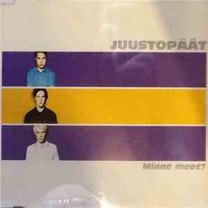 Juustopäät - Minne Meet? download mp3 flac