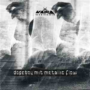 Kaisa  - Dopeboy Mit Metallic Flow download free