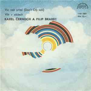 Karel Černoch A Filip Brabec - Víc Než Přítel (Don't Cry Joni) / Vítr V Zádech download mp3 flac