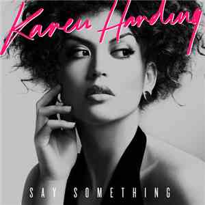 Karen Harding - Say Something download mp3 flac