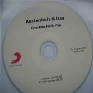 Kastenholt & Dee - One Two Fuck You download free Kastenholt & Dee - One Two Fuck You download mp3 flac