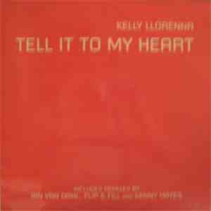 Kelly Llorenna - Tell It To My Heart download free