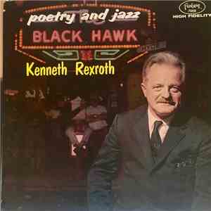 Kenneth Rexroth - Poetry And Jazz At The Blackhawk download free Kenneth Rexroth - Poetry And Jazz At The Blackhawk download mp3 flac