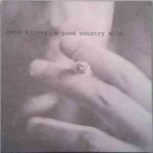 Kevn Kinney And The Golden Palominos - A Good Country Mile download free