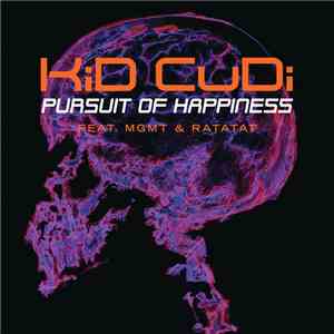 Kid Cudi feat. MGMT & Ratatat - Pursuit Of Happiness (Explicit International Version) download mp3 flac