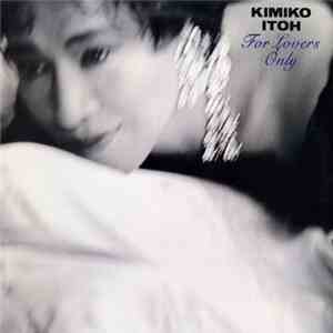 Kimiko Itoh - For Lovers Only download free Kimiko Itoh - For Lovers Only download mp3 flac